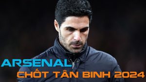 Arsenal chốt tân binh 2024